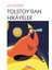 Tolstoy'dan Hikayeler - Lev Nikolayeviç Tolstoy 1