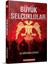 Büyük Selçuklular - Ali Oğuzhan Cengiz 1