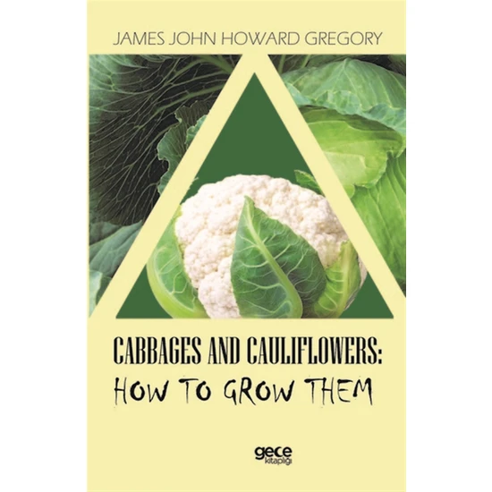 Cabbages And Cauliflowers: How To Grow Them