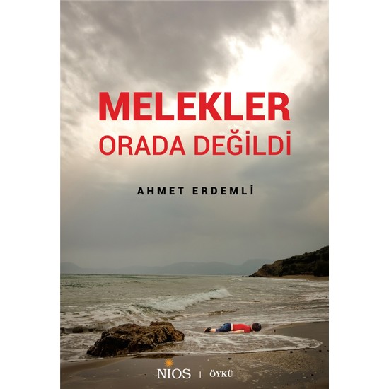 Melekler Orada Değildi