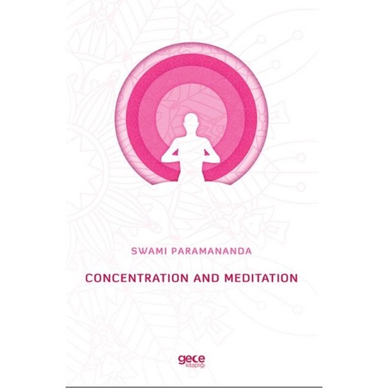 Concentration And Meditation - Swami Paramananda Kitabı Ve Fiyatı