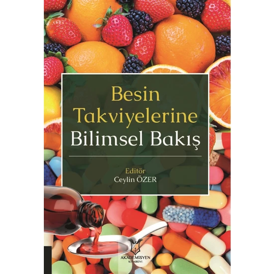 Besin Takviyelerine Bilimsel Bakış - Ceylin Özer