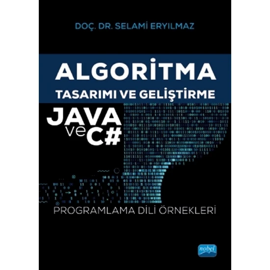 Nobel Akademik Yayıncılık Algoritma Tasarımı ve Geliştirme - Java ve C#