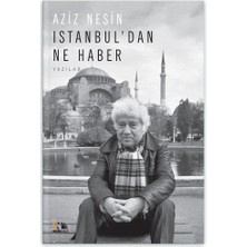 Istanbul'dan Ne Haber - Aziz Nesin