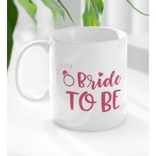 Bk Gift Bride To Be Tasarımlı Beyaz Kupa Bardak-3