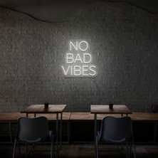 No Bad Vibes Neon LED Duvar Yazısı Dekoratif Duvar Aydinlatmasi Gece Lambası