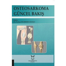 Osteosarkoma Güncel Bakış - Serkan Değirmencioğlu
