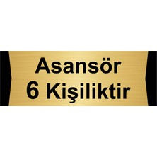 Özarslan Dizayn Asansör 6 Kişiliktir 5X20CM Altın Renk Metal Yönlendirme Levhası
