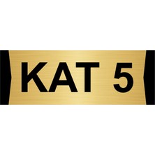 Özarslan Dizayn Kat 5  5X20CM Altın Renk Metal Yönlendirme Levhası