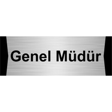 Özarslan Dizayn Genel Müdür 7X20CM Gümüş Renk Metal Yönlendirme Levhası