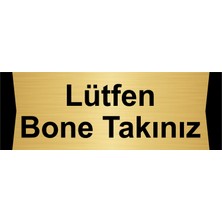 Özarslan Dizayn Lütfen Bone Takınız 10X20CM Altın Renk Metal Yönlendirme Levhası