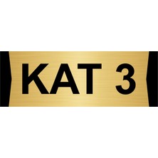 Özarslan Dizayn Kat 3  10X20CM Altın Renk Metal Yönlendirme Levhası