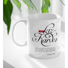 BK Kişiye Özel Mânâ Kız Kardeş Beyaz Kupa Bardak