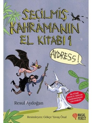 Seçilmiş Kahramanın El Kitabı - Resul Aydoğan