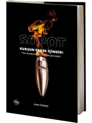 Sopot - Kurşun Erkek İçindir! - Vedat Yücebaş