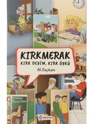 Kırkmerak Kırk Deyim, Kırk Öykü - Ali Saçıkara
