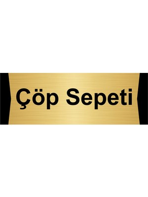 Özarslan Dizayn Çöp Sepeti 7X20CM Altın Renk Metal Yönlendirme Levhası