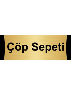 Özarslan Dizayn Çöp Sepeti 10X20CM Altın Renk Metal Yönlendirme Levhası