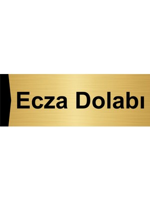 Özarslan Dizayn Ecza Dolabı 7X20CM Altın Renk Metal Yönlendirme Levhası