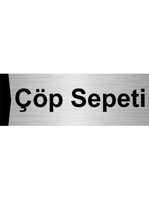 Özarslan Dizayn Çöp Sepeti 7X20CM Gümüş Renk Metal Yönlendirme Levhası