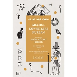 Meçhul Kuvvetlere Kurban - Selim Nüzhet Gerçek