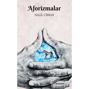 Aforizmalar - Halil Cibran