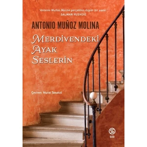 Merdivendeki Ayak Seslerin - Antonio Muñoz Molina