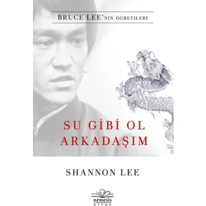 Su Gibi Ol Arkadaşım - Shannon Lee
