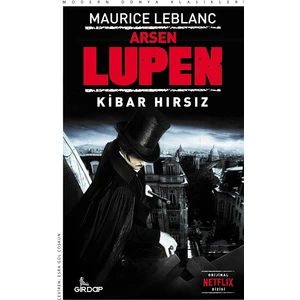 Arsen Lüpen – Kibar Hırsız - Maurice Leblanc