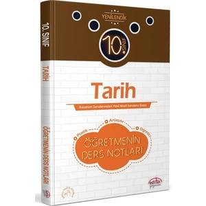 Editör Yayınları 10. Sınıf Tarih Öğretmenin Ders Notları