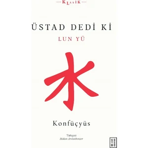 Üstad Dedi Ki - Lun Yü - Konfüçyüs