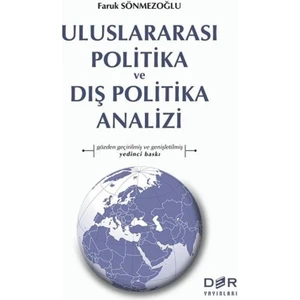 Uluslararası Politika ve Dış Politika Analizi - Faruk Sönmezoğlu