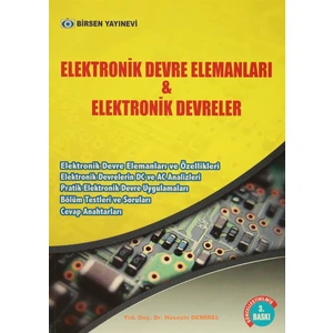 Elektronik Devre Elemanları ve Elektronik Devreler - Hüseyin Demirel