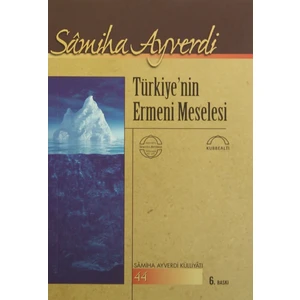 Türkiye’nin Ermeni Meselesi - Sâmiha Ayverdi