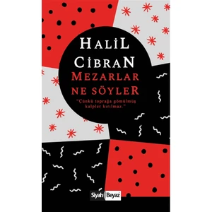 Mezarlar Ne Söyler - Halil Cibran