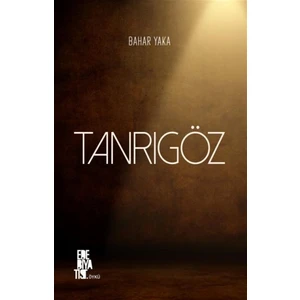 Tanrıgöz - Bahar Yaka