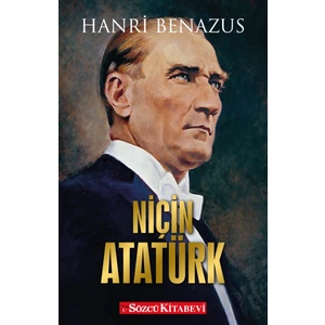 Niçin Atatürk - Hanri Benazus