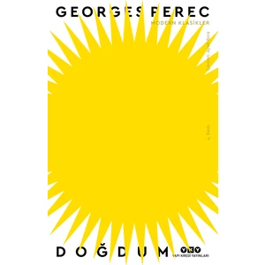Doğdum - Georges Perec