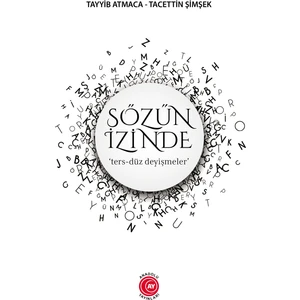 Sözün İzinde - Tayyib Atmaca