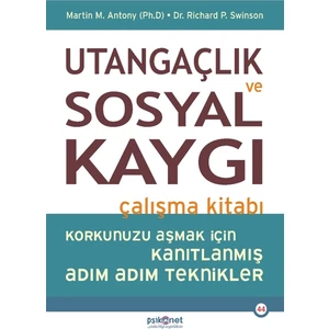 Utangaçlık ve Sosyal Kaygı Çalışma Kitabı - Martin M. Antony