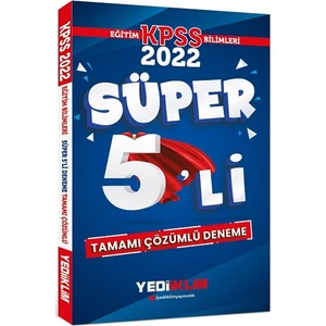 Yediiklim Yayınları KPSS 2022 Eğitim Bilimleri Tamamı Çözümlü Süper 5'li Deneme