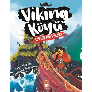 Viking Köyü - Korsan Maviparmak 2 - Birsen Ekim Özen