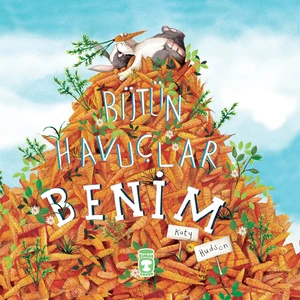 Bütün Havuçlar Benim - Katy Hudson