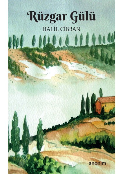 Rüzgar Gülü - Halil Cibran