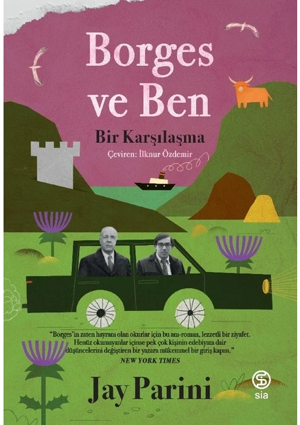 Borges ve Ben bir Karşılaşma - Jay Parini