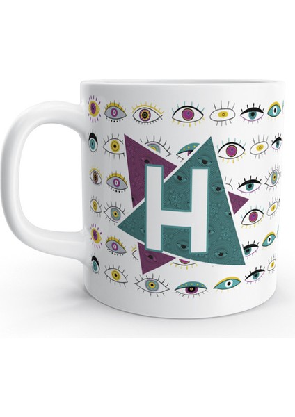 H Harfi Göz Eye Gözler Tasarım Renkli Harfli Kupa Bardak