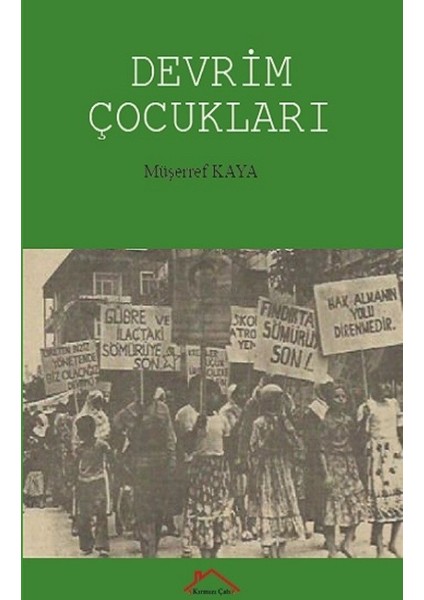 Devrim Çocukları - Müşerref Kaya