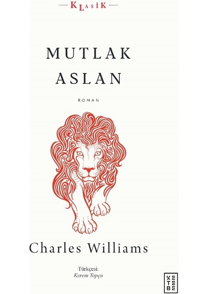 Mutlak Aslan - Charles Williams