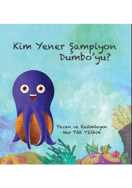 Kim Yener Şampiyon Dumbo’yu? - Nur Tok Yegin