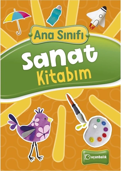 Uçanbalık Yayıncılık  Ana Sınıfı Sanat Kitabım